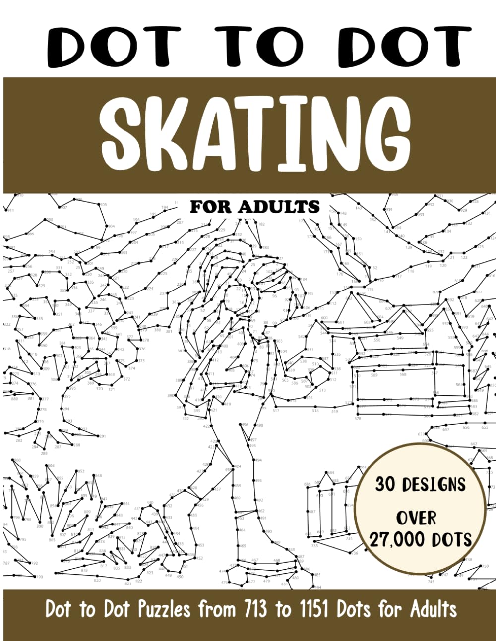 Dot to Dot Skating for Adults: Skating Connect the Dots Book for Adults (Over 27000 dots) (Dot to Dot Books for Adults)