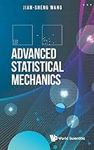 Advanced Statistical Mechanics: Wang, Jian-sheng