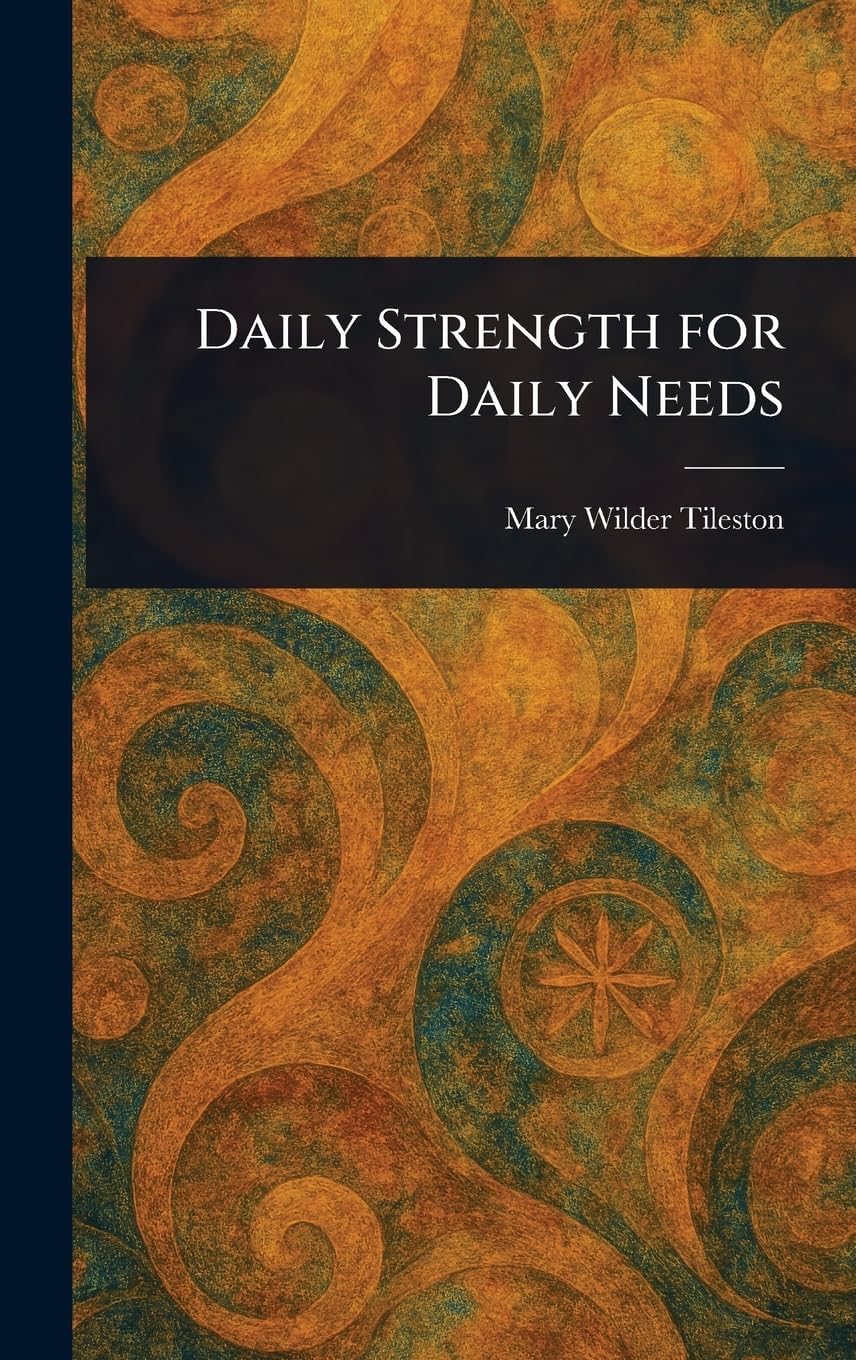 Daily Strength for Daily Needs