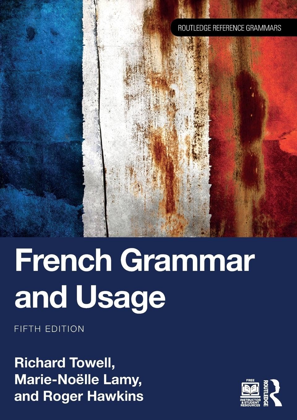 French Grammar and Usage (Routledge Reference Grammars)