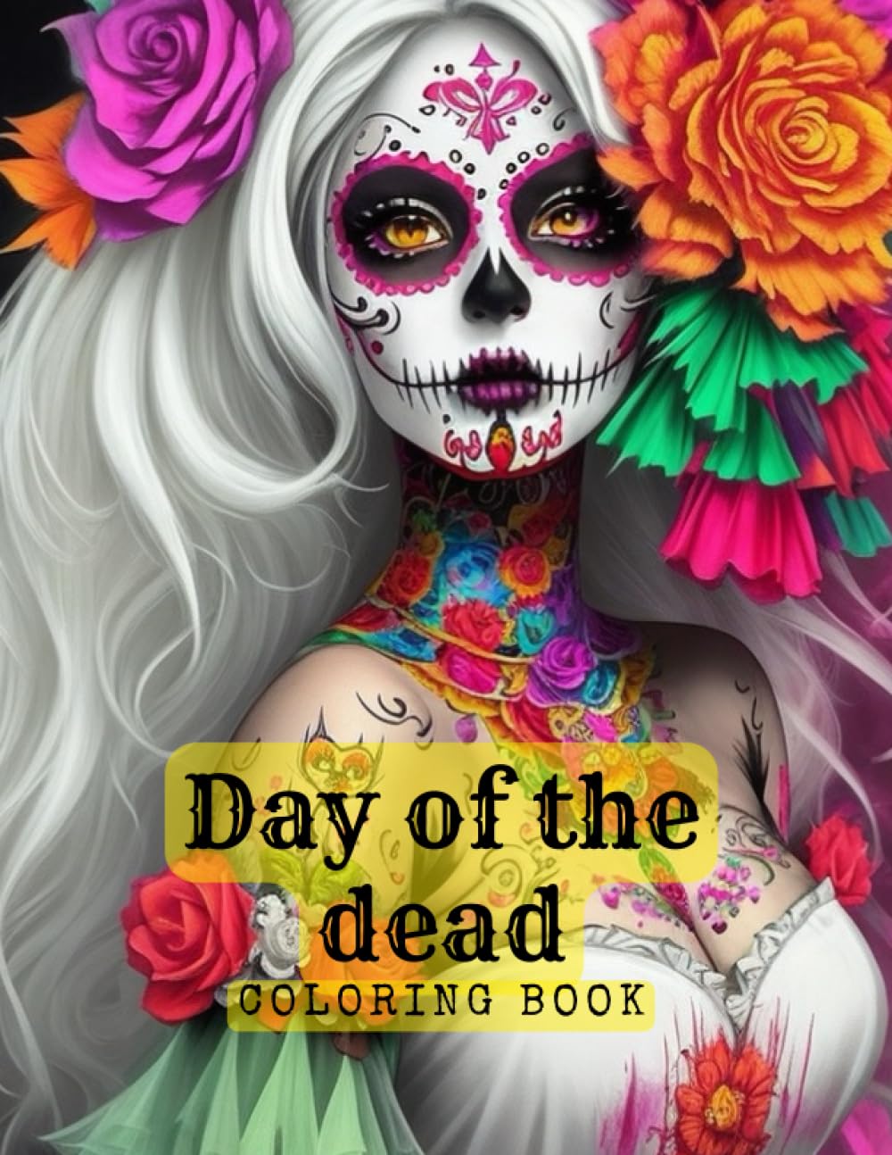 Day of the Dead Coloring Book For Adults: Catrina, Skull Candys Coloring Book