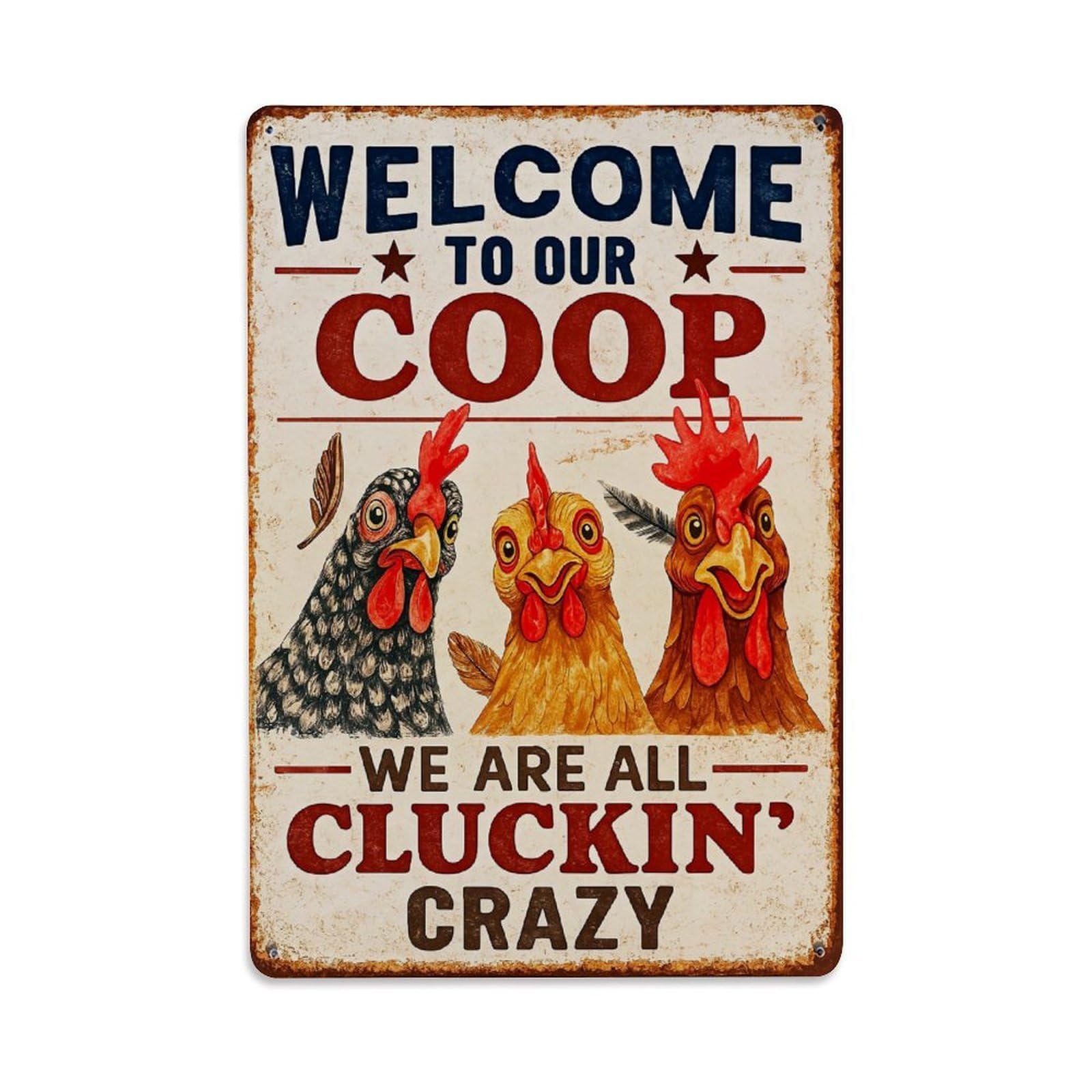 Welcome To Our Coop We Are All Cluckin' Crazy Vintage Tin Sign Retro Metal Wall Decor Metal Poster, Home Bar Garage Farmhouse Cafe Wall Art Decoration 8x12Inches