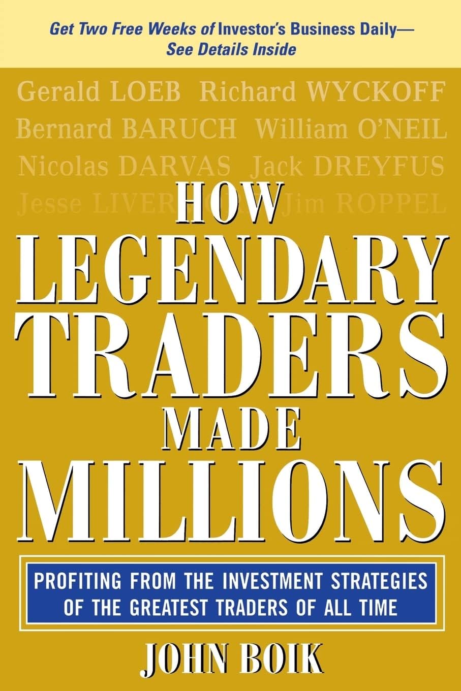 How Legendary Traders Made Millions: Profiting From the Investment Strategies of the Gretest Traders of All time
