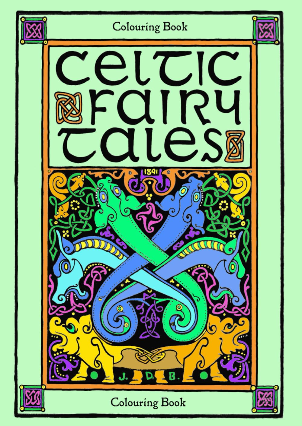 Celtic Fairy Tales Colouring Book
