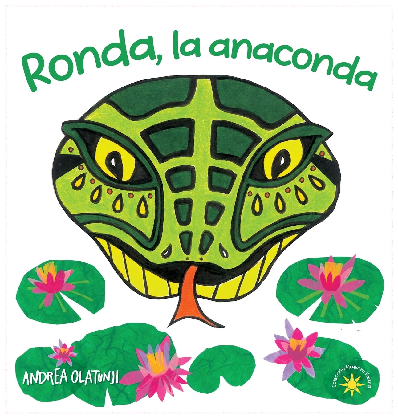 Ronda, la anaconda: Aprendemos a comer saludable. ¡En español! (Spanish Edition)