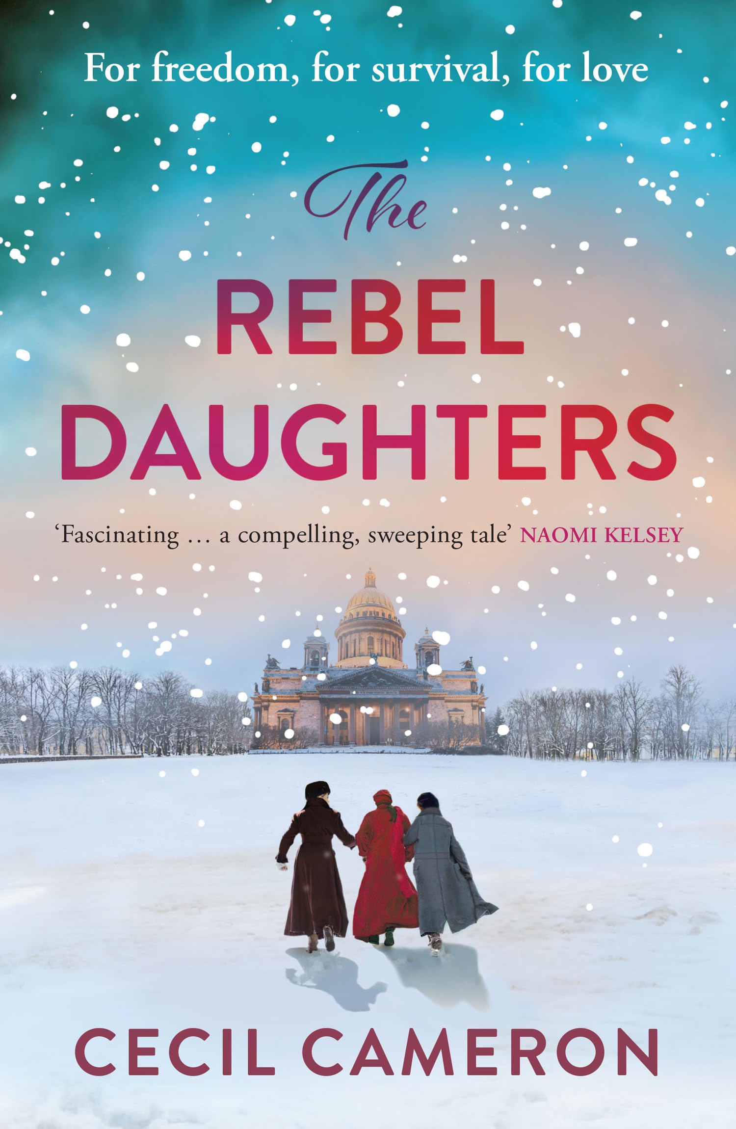 The Rebel Daughters: An Epic Historical Saga of Forbidden Love and Defiance in St Petersburg