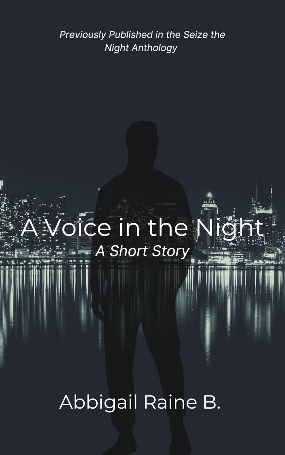 A Voice in the Night: A Short Story