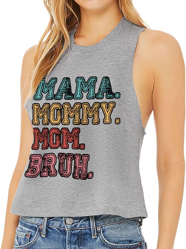 Mama Mommy Mom Bruh Racerback Cropped Tank - Cool Women's Tank - Funny Tank Top