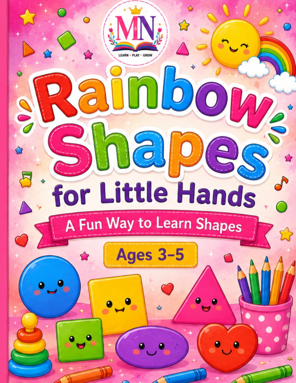 Rainbow Shapes for Little Hands: A Fun Way to Learn Shapes | Coloring, Tracing & Early Learning Activities | Ages 3–5 (Rainbow for Little Hands)