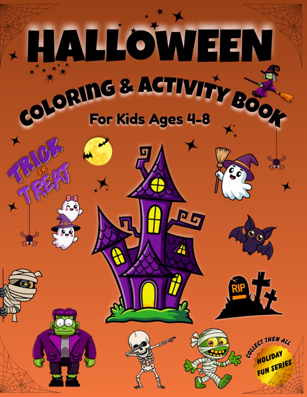 Halloween Coloring & Activity Book: Spooky fun mazes, games, and coloring pages for kids ages 4-8 (Holiday Fun Series – Coloring & Activity Books)