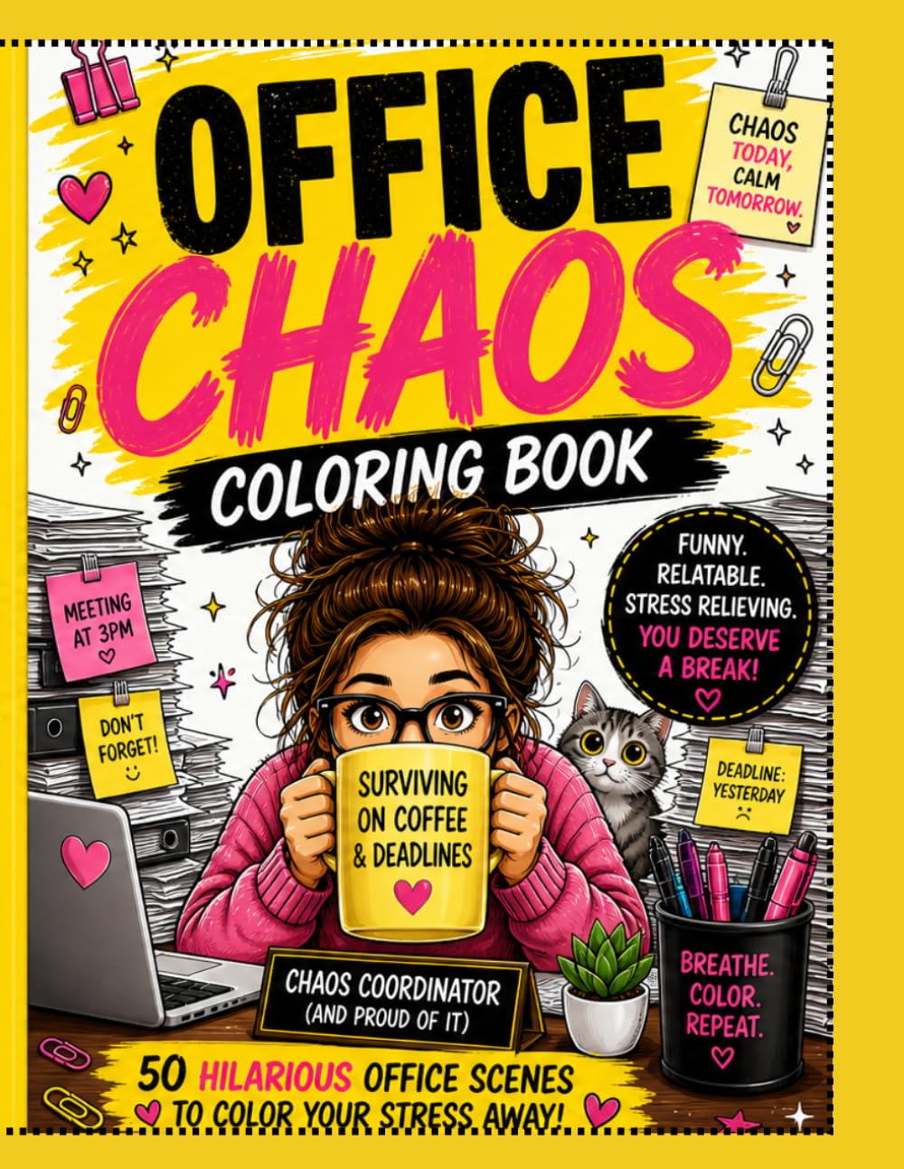 Office Chaos Coloring Book: 50 Hilarious, Relatable & Stress-Relieving Scenes to Color