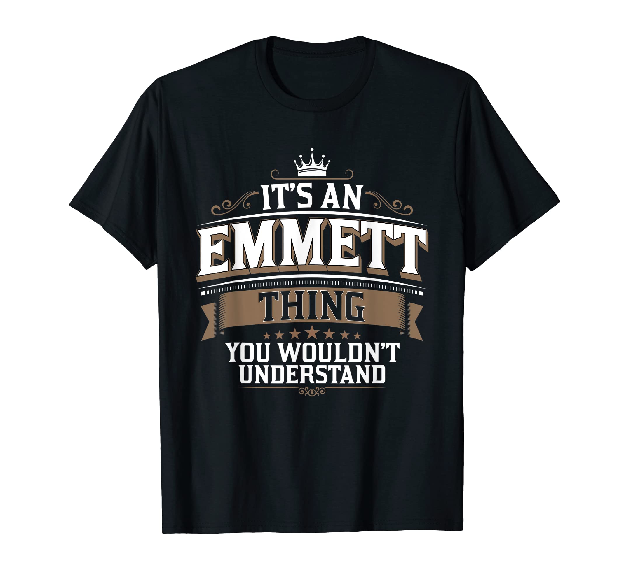 EWD It's an Emmett thing you wouldn't understand T-Shirt