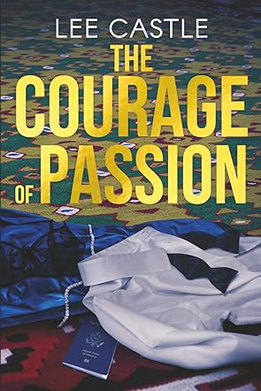 The Courage of Passion