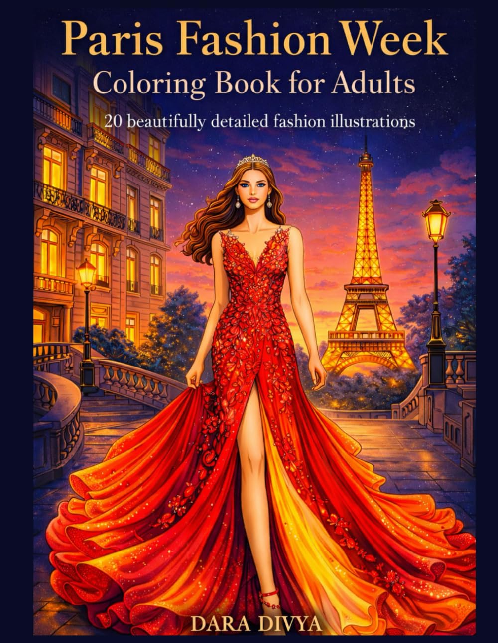 Paris fashion week colouring book for adults: 20 beautifully detailed fashion illustrations
