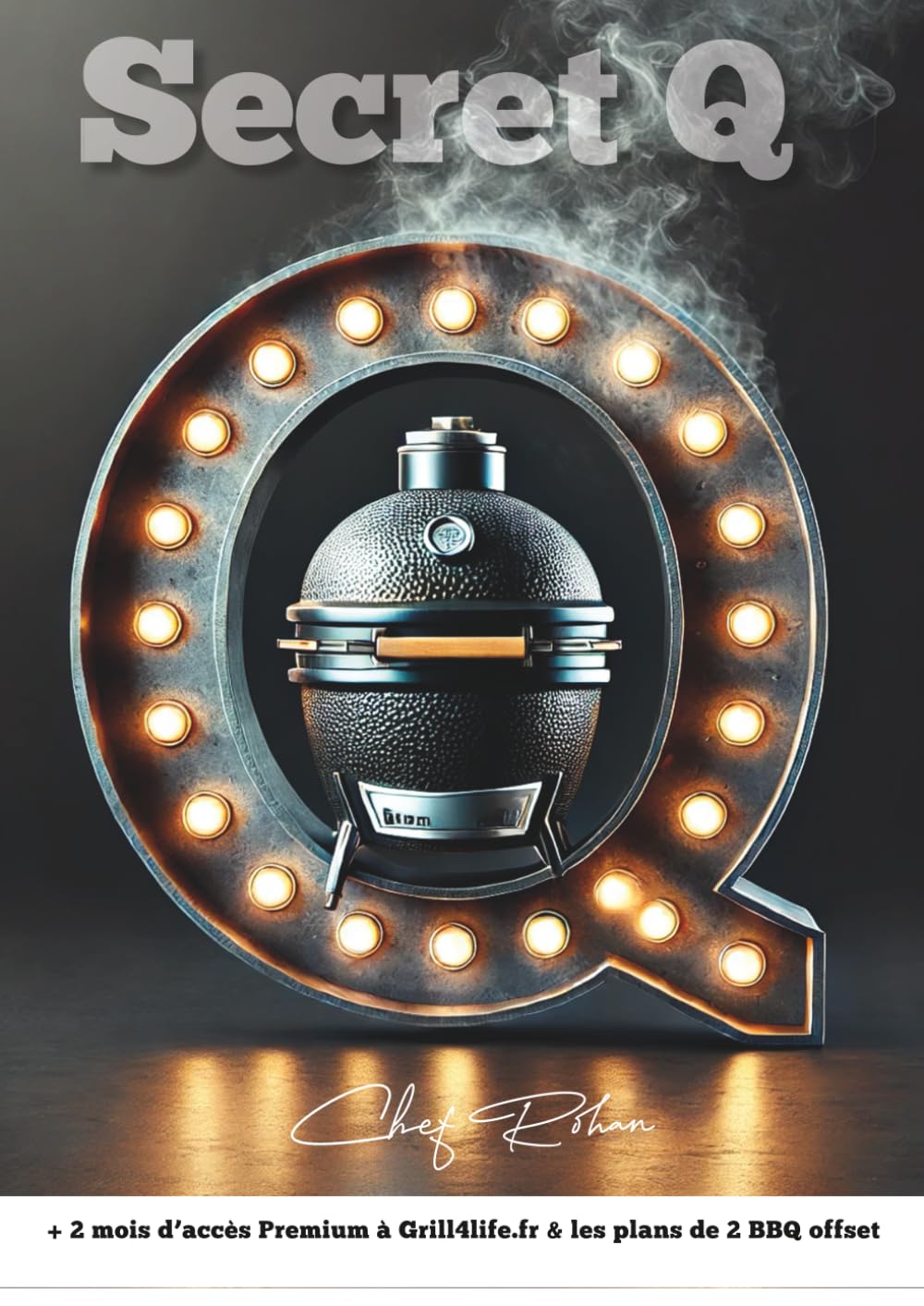 Secret Q: Nouvelles recettes et secrets de BBQ par un chef international, survivant du cancer.