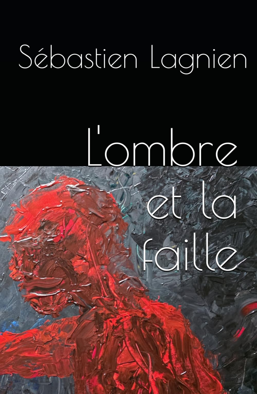 L'ombre et la faille