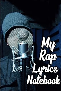 My Rap Lyrics Journal: 6" x 9" Blank lined Paper Lyrics Writing Notebook for Rappers, MCs, Lyricists, Musicians & Songwriters - Unleash Your Inner ... & Ideas Writing book for Rapping Lovers