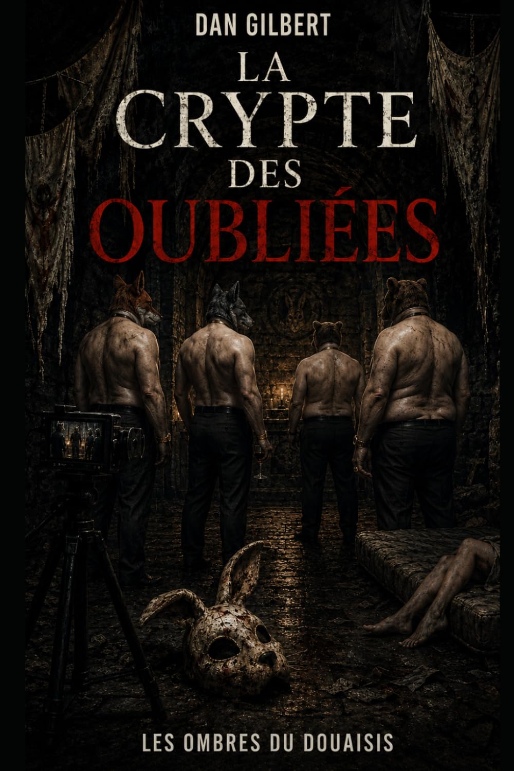 La Crypte des Oubliées (Les Ombres du Douaisis)