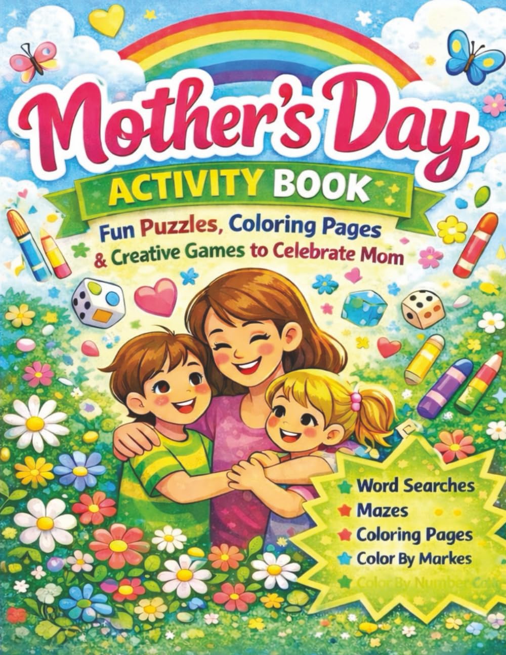 Mother's Day Activity Book: Mazes, Word Searches, and Sweet Surprises for Mom