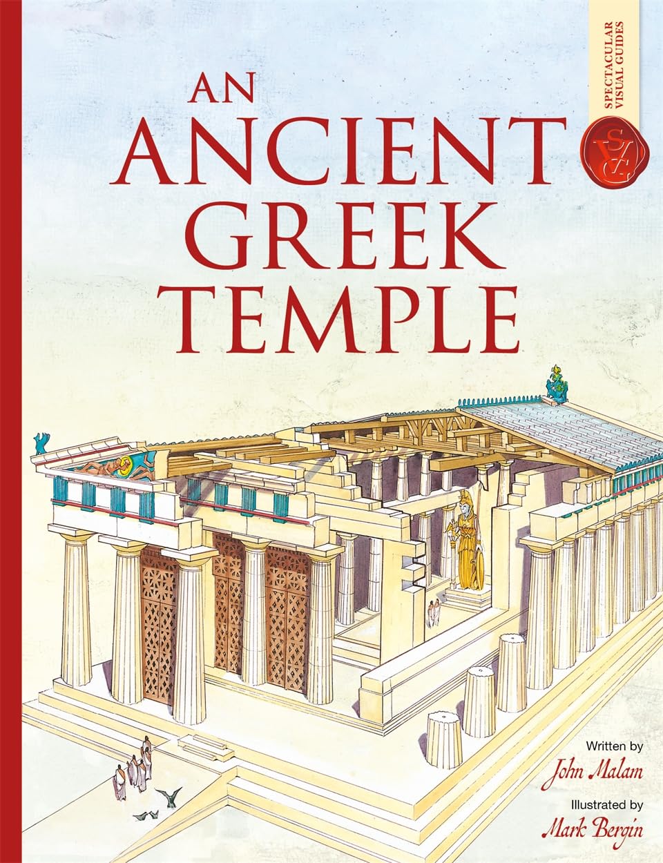 An Ancient Greek Temple Spectacular Visual Guides by John Malam PAPERBACK