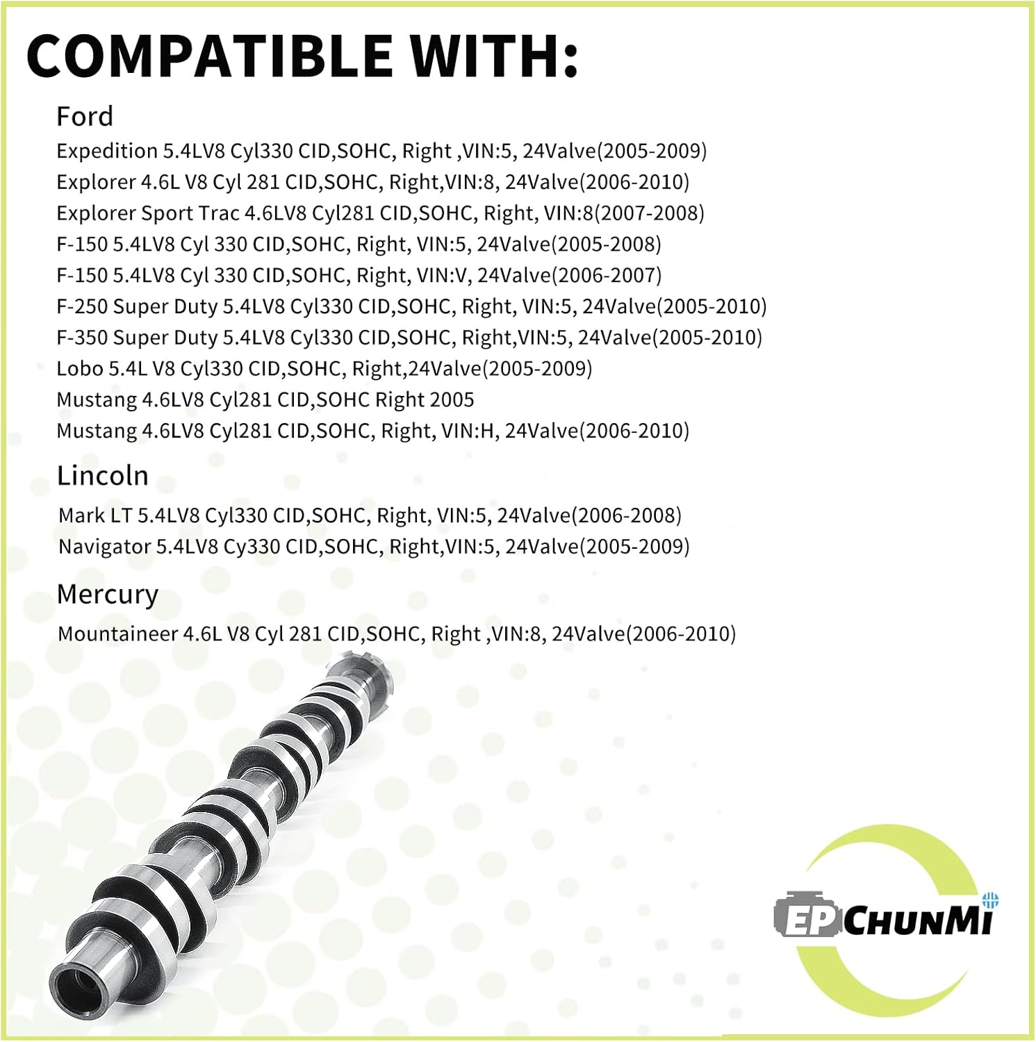 5L1Z6250BB Right Camshaft Fits 2005-2008 Fo-rd/Lin-coln/Mer-cury 4.6L/ 5.4L V8 Engines Replaces 5L1Z6250BA 5L1Z-6250-BB 5L1Z-6250-BA 5L1E6251E11A SKES1585 MR1851
