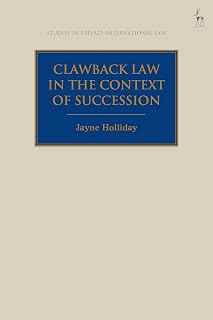 Clawback Law in the Context of Succession (Studies in Private International Law)