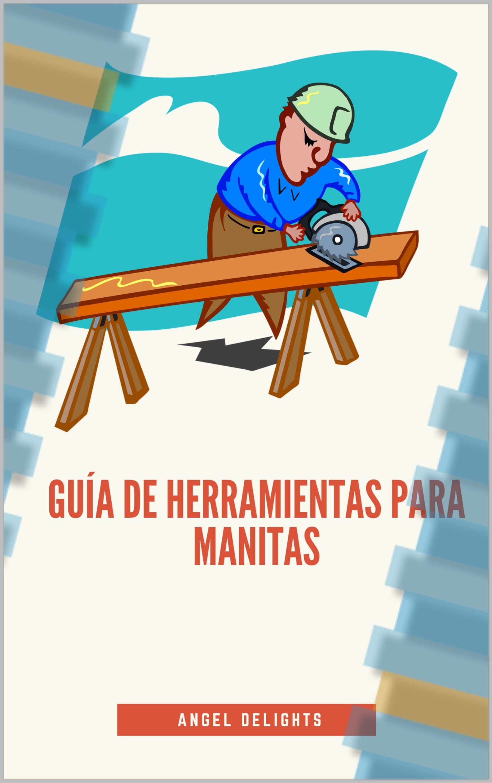 Buy Guía de Herramientas Para Manitas Una guía de las herramientas que
