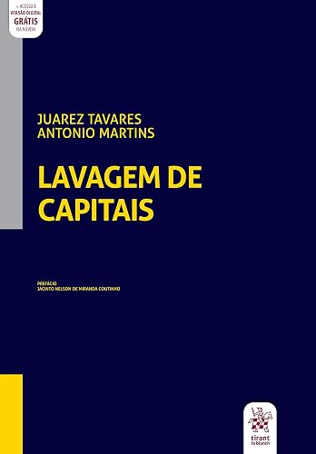 Lavagem de Capitais: Fundamentos e Controvérsias