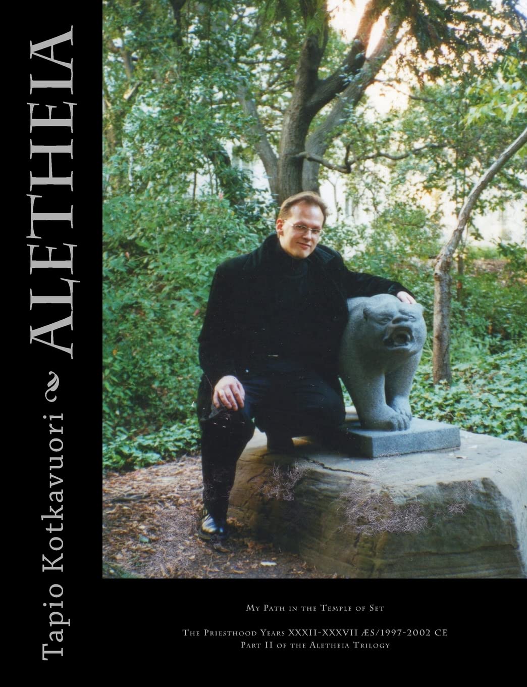 Aletheia: My Path in the Temple of Set: Volume 2