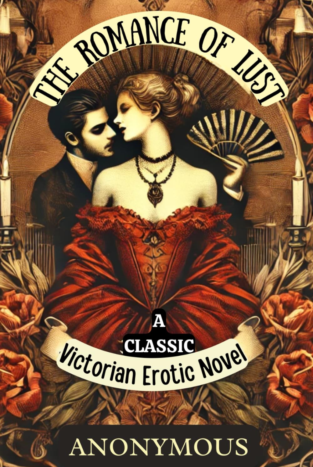 The Romance of Lust: A Classic Victorian Erotic Novel