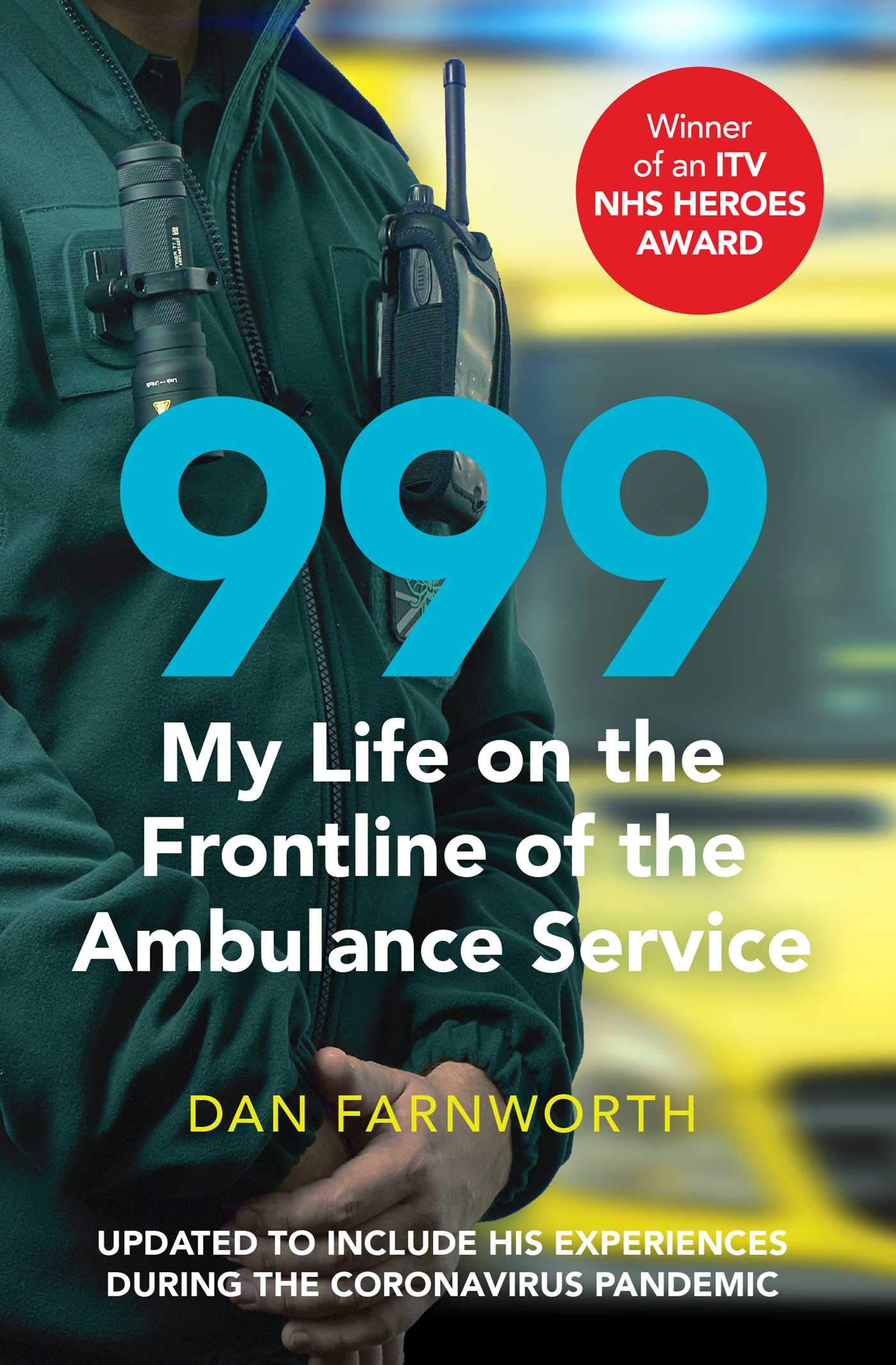 999 - My Life on the Frontline of the Ambulance Service