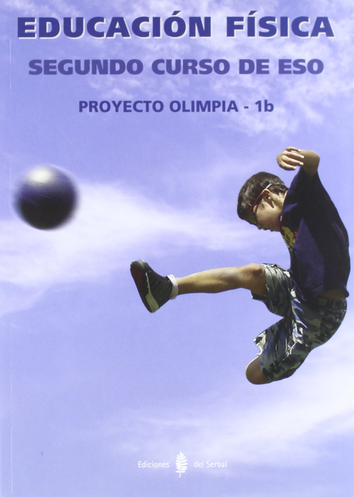 Olimpia-1b. Educación física. Segundo curso de ESO. Libro