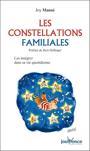 n°115 Les constellations familiales: intégrer la sagesse des constellations familiales dans sa vie quotidienne