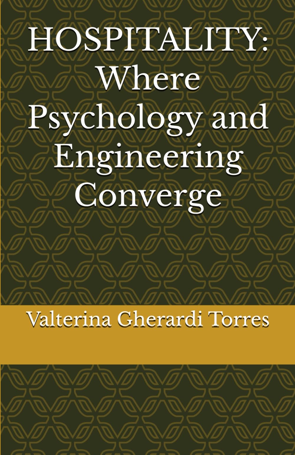 HOSPITALITY: Where Psychology and Engineering Converge