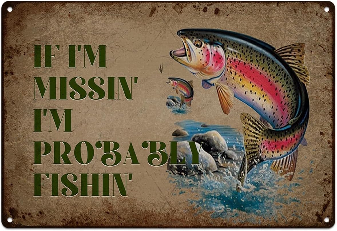 Funny Fishing Signs If I'M Missin' I'M Probably Fishin' Vintage Metal Fish Painting Art Printing Poster Wall Decor for Home Kitchen Bar Cafe Pub 12x8 Inch Aluminium Hanging Plaque Novelty Gift