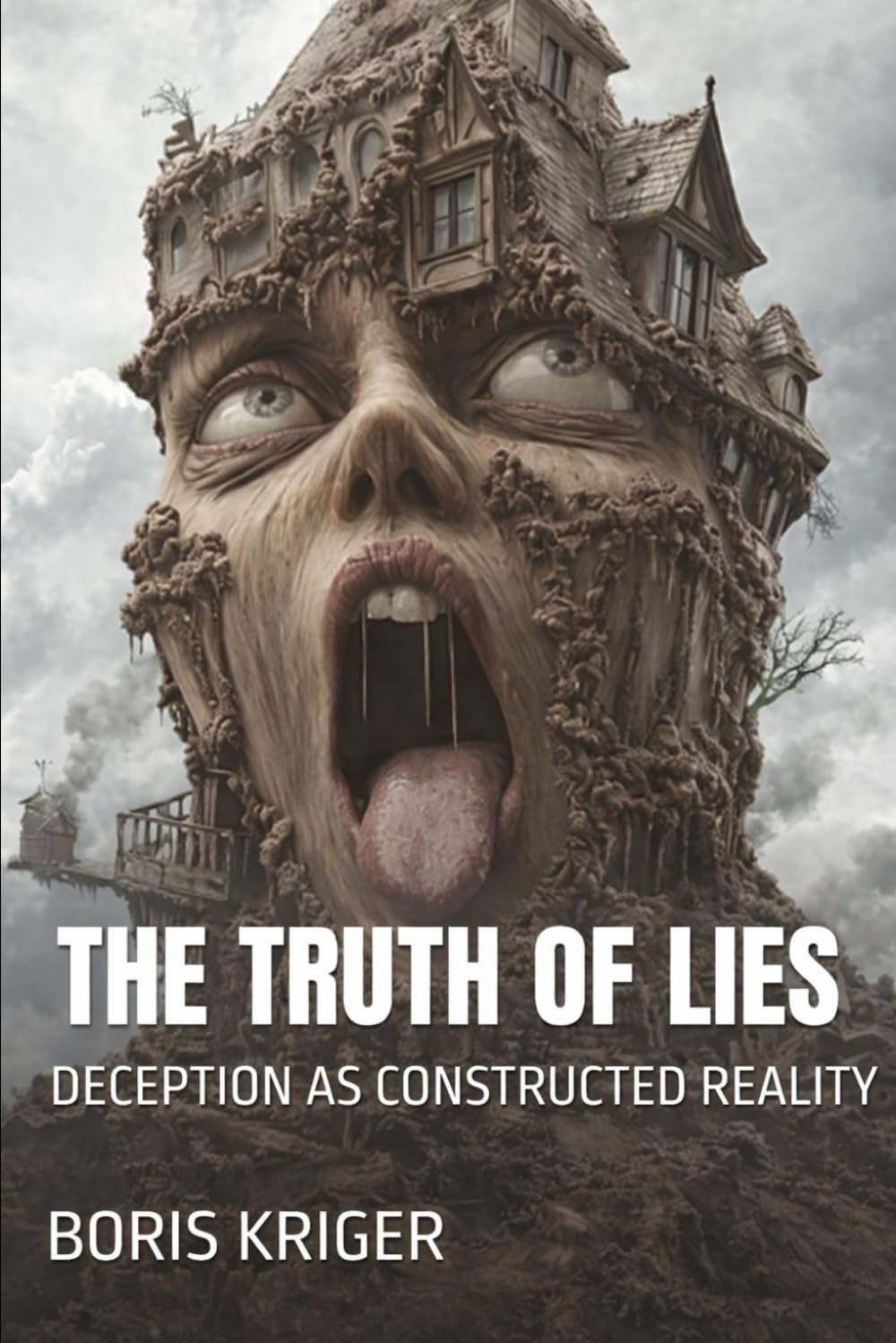THE TRUTH OF LIES: DECEPTION AS CONSTRUCTED REALITY (Philosophical Questions)