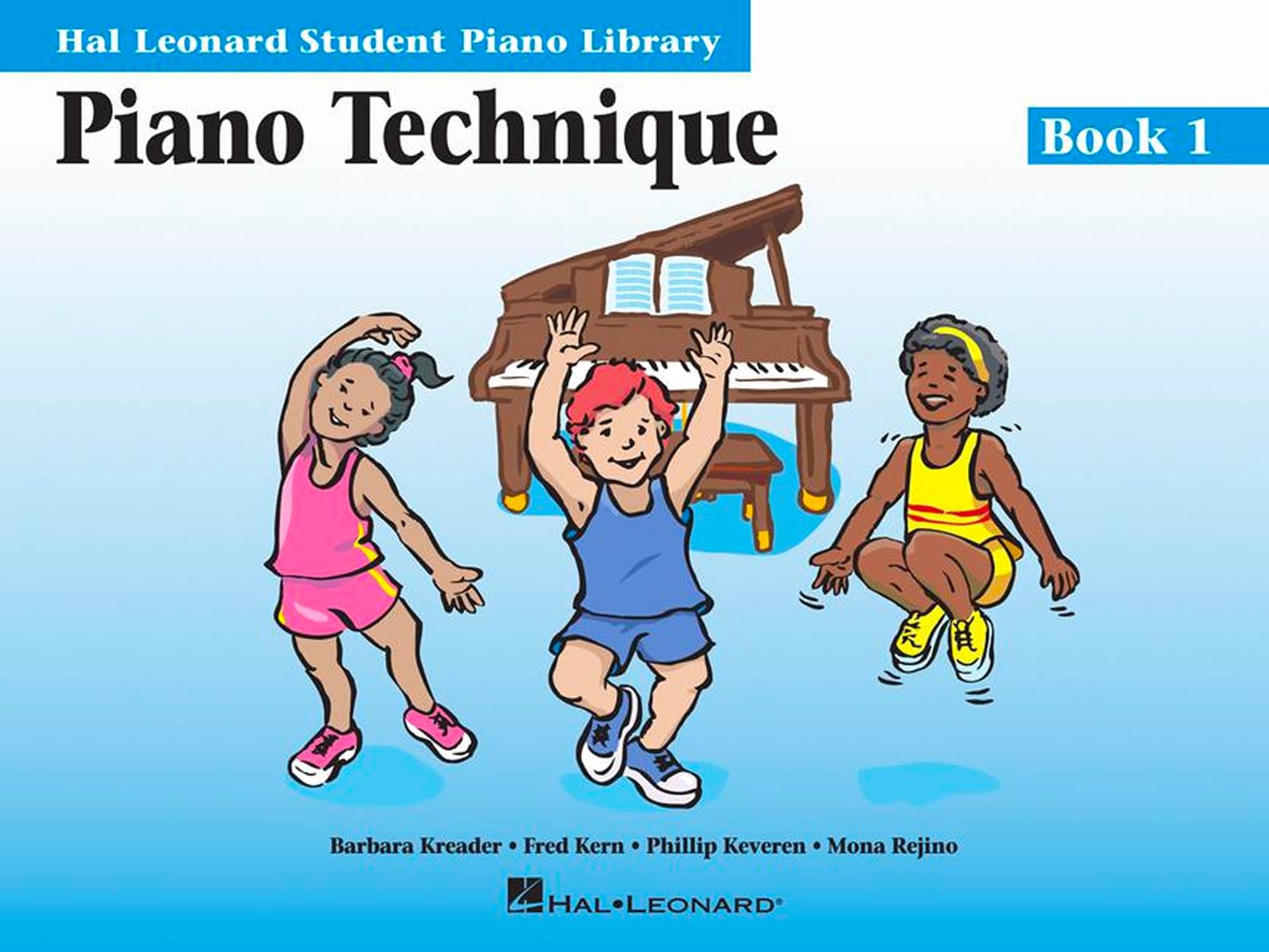 Piano Technique Book 1: Hal Leonard Student Piano Library | Beginner Piano Technique Method with Warm-Ups and Etudes | Posture Tone Dynamics Touch ... Leonard Student Piano Library (Songbooks))