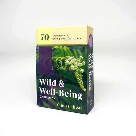Wild & Well-Being Card Deck: 70 Exercises for Nature-Based Self Care