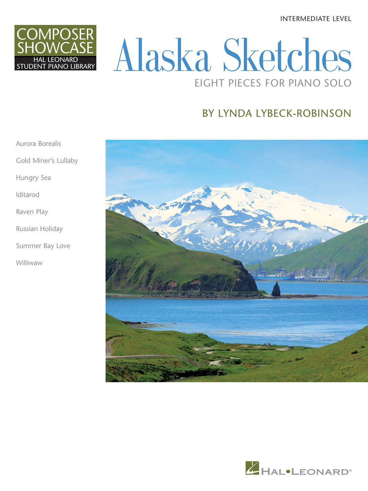 Alaska Sketches - Hlspl Composer Showcase - Eight Early Intermediate Piano Solos (Composer Showcase: Hal Leonard Student Piano Library)