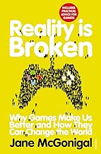 Reality is Broken Why Games Make Us Better and How They Can Change the World English Edition