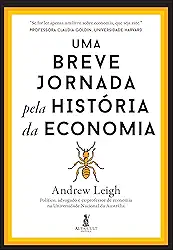 Uma Breve Jornada Pela História da Economia