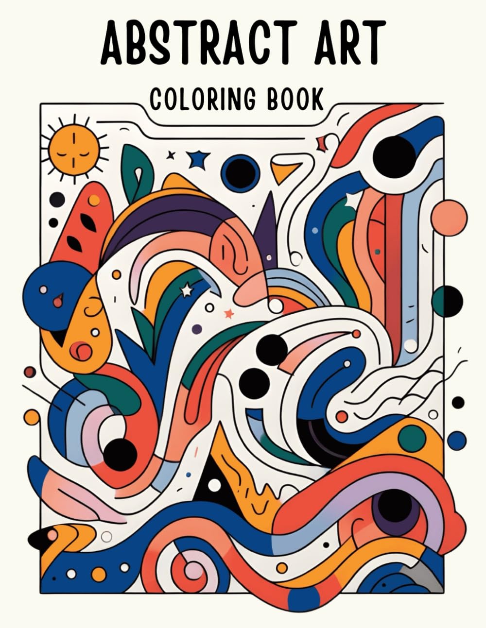 Abstract Art Coloring Book: 50 Unique Abstract and Mandala Designs for Adults and Teens