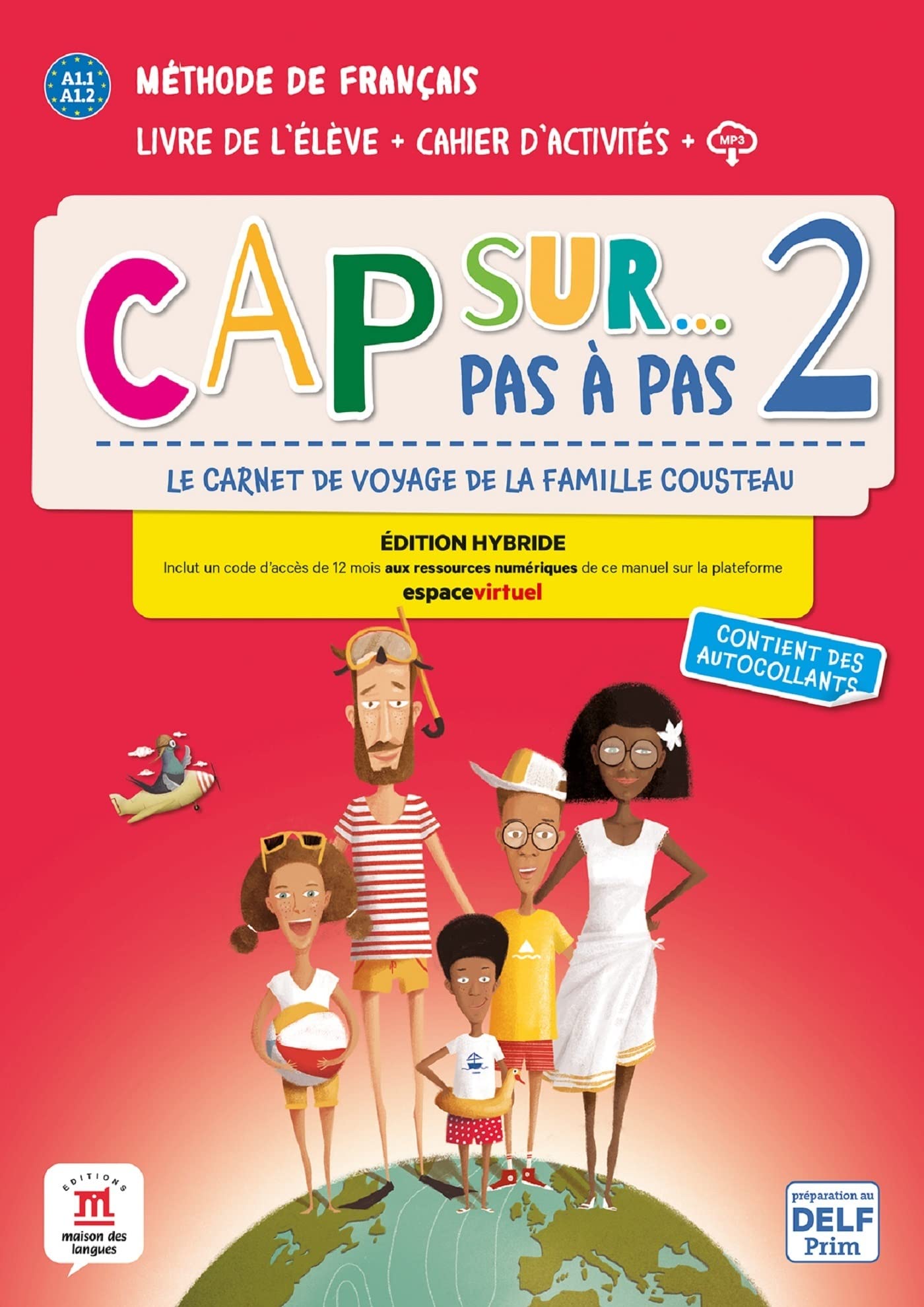Cap sur… pas à pas 2 – Édition hybride – Livre de l’élève + Cahier d’activités + audio MP3. A1.2: Livre de l'eleve + Cahier d'activites + mp3 1 (A1.
