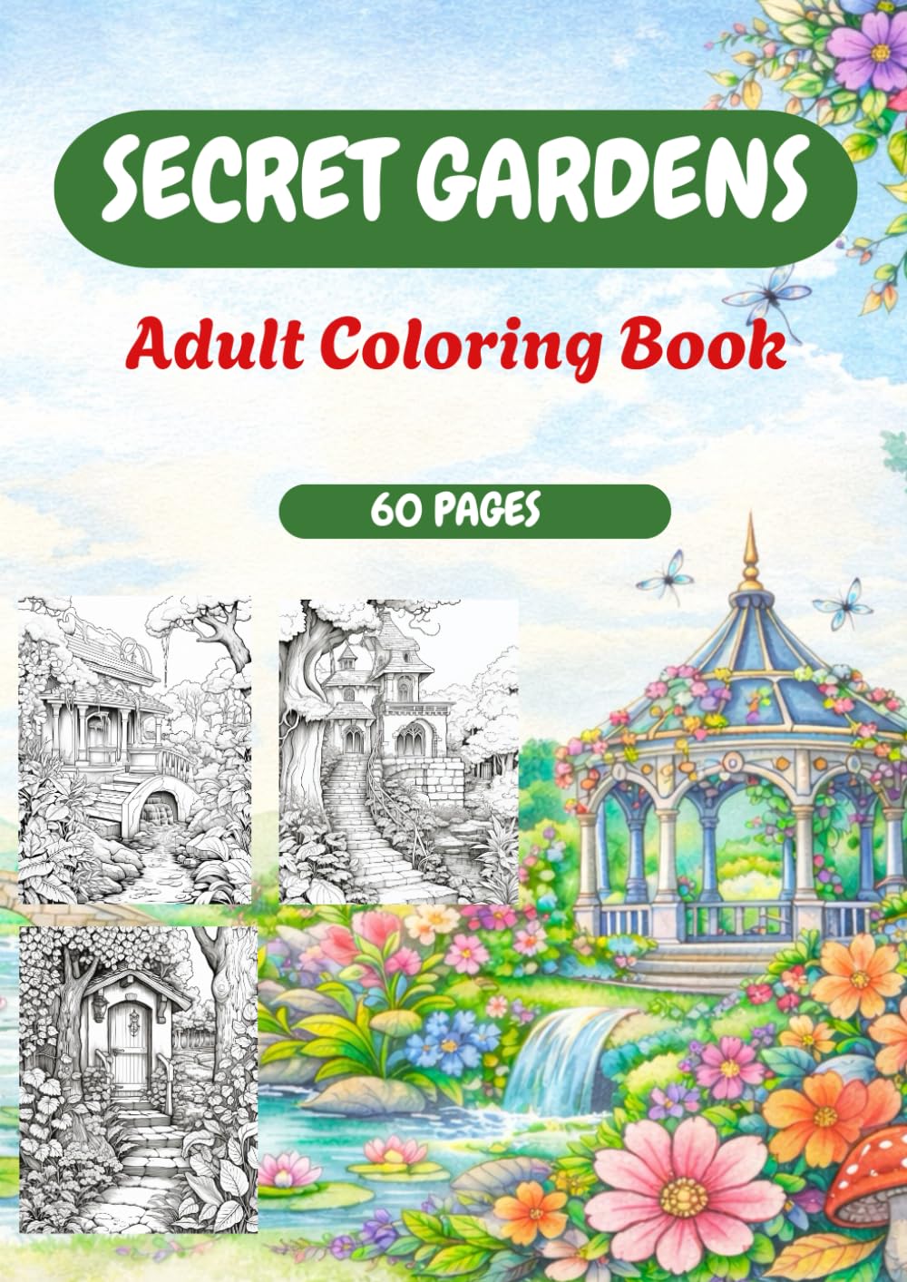 SECRET GARDENS: ADULT COLORING BOOK