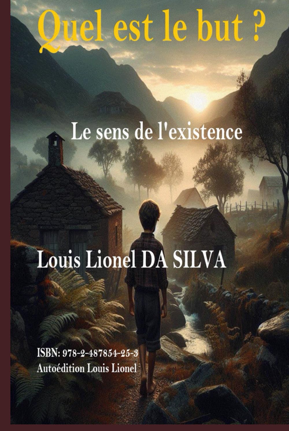 Quel est le but ?: Le sens de l'existence