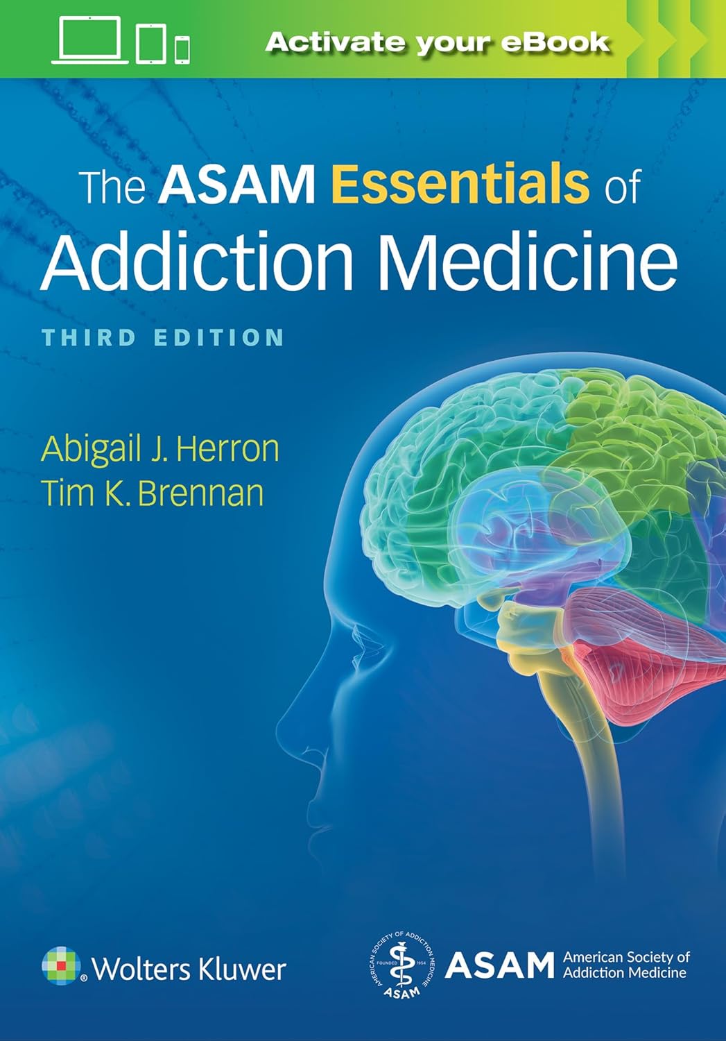 The ASAM Essentials of Addiction Medicine      3rd Edition