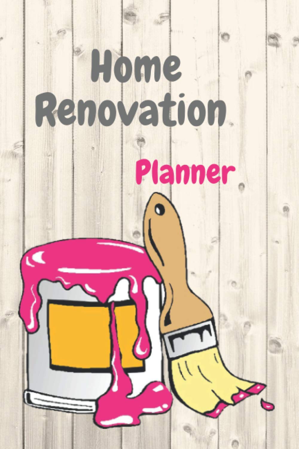 Home Renovation Planner: The Notebook on Estimating Renovation Costs: The Investor's Guide to Defining Your Renovation Plan, Building Your Budget