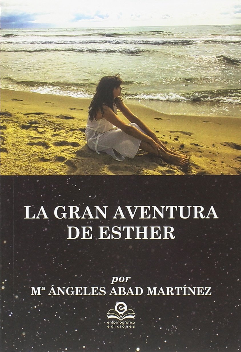 La Gran Aventura de Esther (Autores Nóveles Andaluces)