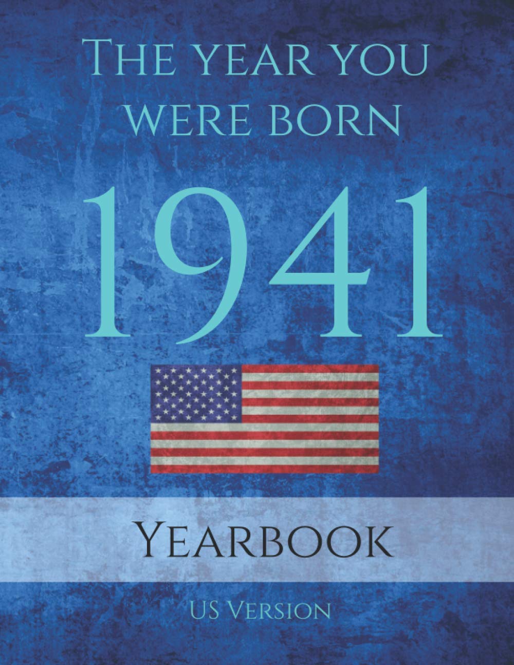 The Year You Were Born 1941 US: 1941 USA Yearbook. This 82 page A4 book is full of interesting facts and trivia over many topics.      Paperback – August 1, 2020