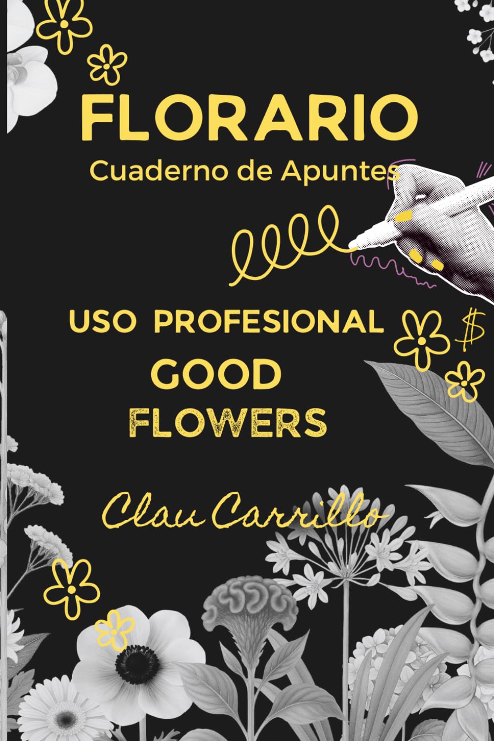 FLORARIO GOOD FLOWERS EDICION MEXICO: VERSIÓN BLANCO Y NEGRO